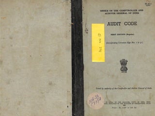 13,000
V -
OFFICE OF THE COMPTROLLER AND
AUDITOR GENERAL OF INDIA
t.
■ >
%
"f =
:
~Z.
a
N
O
AUDIT CODE
FIRST EDITION (Reprint)
{Incorporating Correction Slips Nos. i to 31)
Issued by authority of the Comptroller and Auditor General of India
IN INDIA, BY THE MANAGER, GOVT. OF INDIA PRESS
iOAV, PUBLISHED BY THE MANAGER OF PUBLICATIONS, DELHI
*955
Price : Rs. 1-2-0 or Ish. 9d.
 