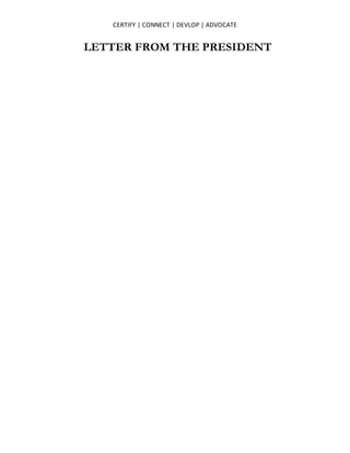 CERTIFY | CONNECT | DEVLOP | ADVOCATE
LETTER FROM THE PRESIDENT
 