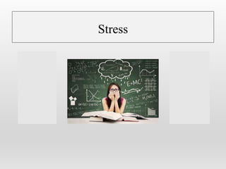 Stress
The degree to
which college
students
perceive their
lives as
stressful.
This includes
athletic
involvement
and adapting
to a new
environment.
 