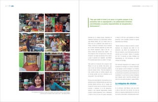 62 63
Egresado de un colegio privado, estudiante de
Ingeniería Comercial en la Universidad Católica,
José Manuel Moller (25) era mirado como un
bicho raro en la población Joao Goulart de La
Granja. Curioso por naturaleza, que se paseara
por el barrio haciendo preguntas no hacía más
que infundir sospechas. Llegó a vivir ahí - a
pocas cuadras del Campus San Joaquín - con
tres amigos en 2010, en busca de un “trato más
horizontal” con todas las personas. No se fueron
a jugar, ni quisieron ser “abajistas”, dice Moller.
Él de verdad quería hacer un cambio. Y lo logró.
Todo partió en el almacén de la esquina. José
Manuel vio que las familias más pobres, que
viven “al día” por falta de presupuesto, pagaban
más por comprar menos. “Para las empresas es
más rentable vender en formato pequeño que
en formato grande, eso me lo enseñaron en la
Universidad”, dice José Manuel.
Así fue como nació Algramo. Una empresa con un
propósito social y medioambiental que tiene como
principal objetivo terminar con el “castigo” por
formato de compra para las familias de escasos
recursos y revitalizar el rol del almacenero.
Gracias a una máquina dispensadora, pueden
comprar a granel legumbres, arroz y detergente
y ahorrar cerca de ocho mil pesos mensuales
“Hay que subir el nivel y no sacar a la gente, porque si no,
aumentas más la segregación y las poblaciones terminan
convirtiéndose en puntos impenetrables de marginación y
delincuencia”.
En el almacén “se produce un centro de encuentro, que ayuda a revivir la vida de barrio,
y permite que el vecindario entero avance junto”. José Manuel Moller
o hasta un 40% de lo que gastarían en dichos
productos. Como resultado, aumenta el ingreso
disponible de las familias.
“Nuestro sistema se basa en comprar a granel,
abastecer las máquinas que están en los
almacenes, que tienen una capacidad de 25
kilos por producto, y que el almacenero gane una
comisión por las ventas”, explica. A principios
del 2015 la empresa ya había instalado sus
dispensadoras en 160 almacenes, en cuatro
comunas de Santiago.
Otro elemento importante de la cadena es que
el producto se entrega en un envase reutilizable,
lo que agrega un factor ecológico a la iniciativa.
“Creemos que el formato que estamos ofreciendo
es atractivo por lo económico, pero también por lo
sustentable. Es una forma de compra inteligente
para cualquier sector. Queremos demostrar que
esto no es una opción de pobres”, asegura Moller.
La máquina de chicles	
En un principio, José Manuel creyó que llevar
a cabo su idea sería muy sencillo. Era cosa de
tomar las máquinas dispensadoras de chicles de
los centros comerciales y replicarlas para vender
José Manuel Moller ı Creador de Algramo
 