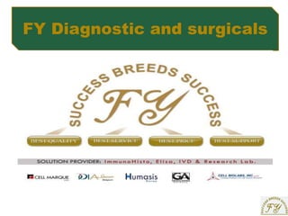 FY Diagnostic and surgicals
 