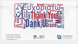 PAGE7
www.shortpoint.com
6C,ADNICBuilding, KhalifaStreet
AbuDhabi,UAE,P.O. Box 44845
T:+97126393031, F:+97126393021
W:www.Centillion-ts.com
 