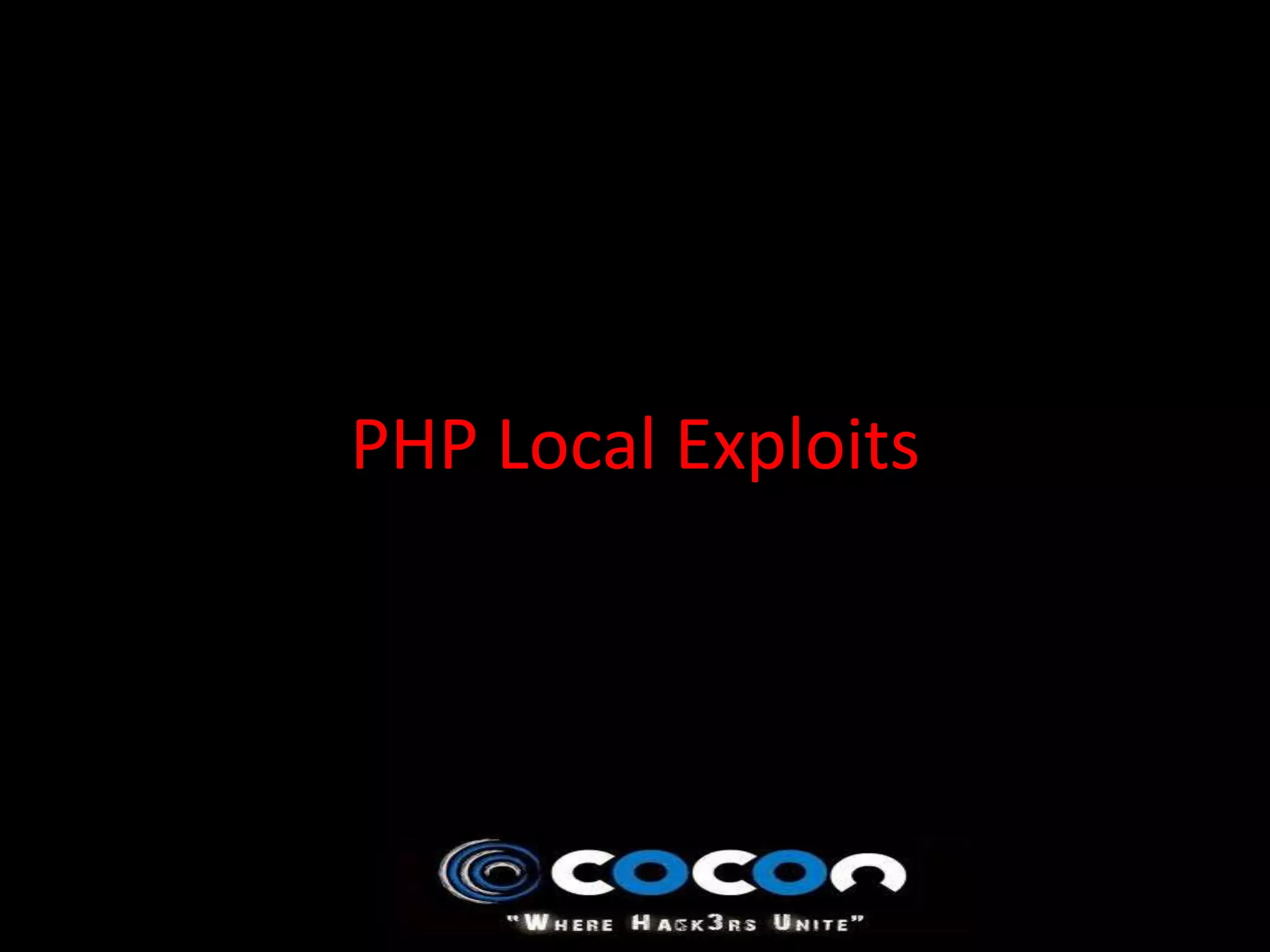PHP Local Exploits
 