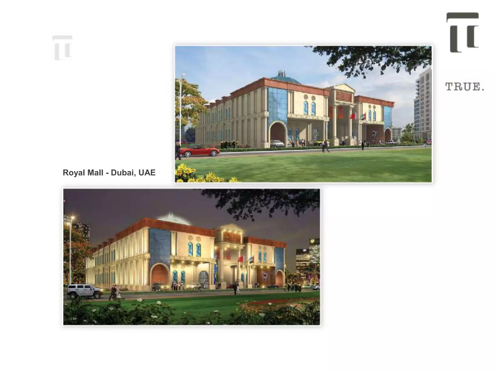 Royal Mall - Dubai, UAE
 