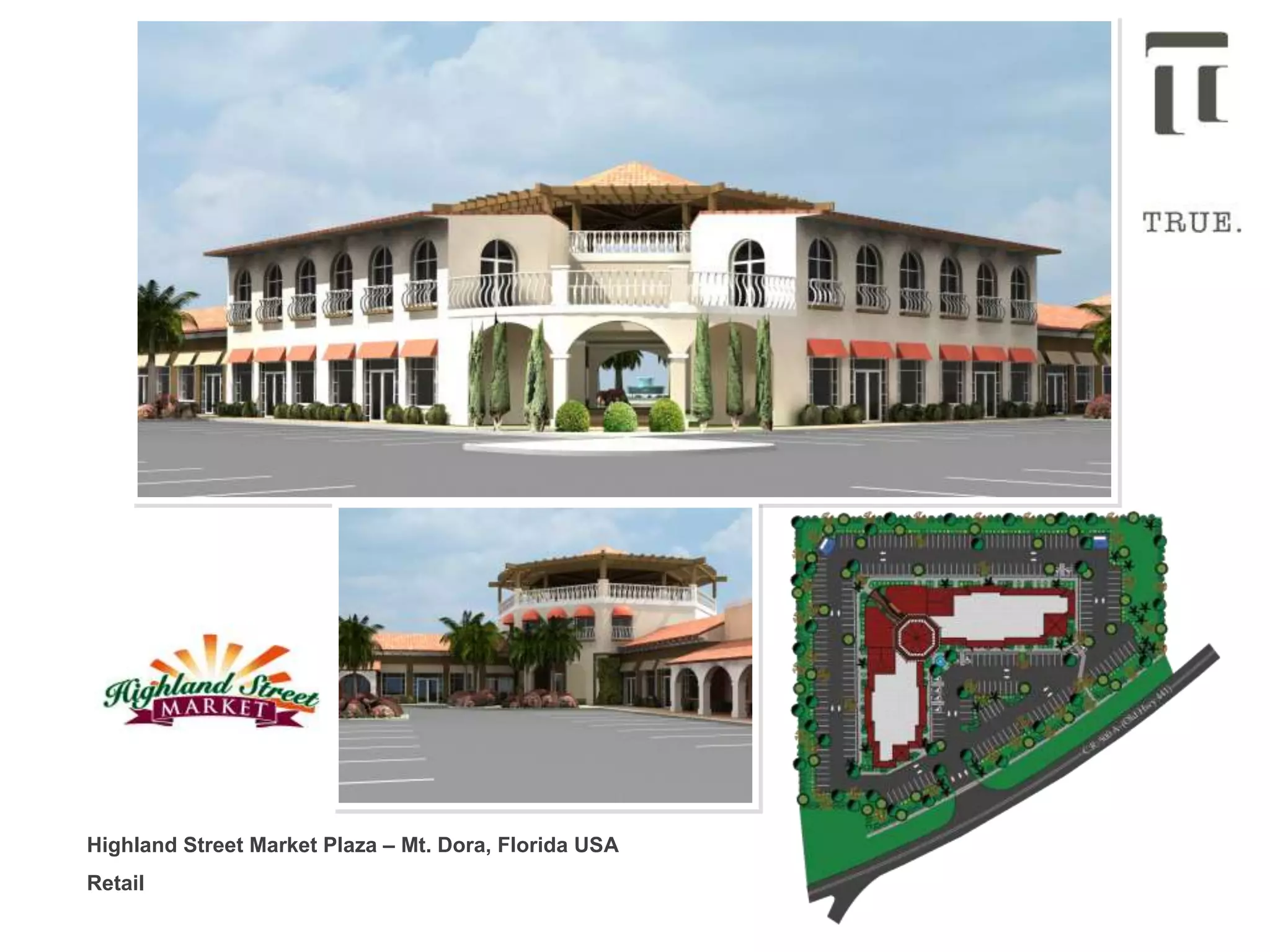 Highland Street Market Plaza – Mt. Dora, Florida USA
Retail
 