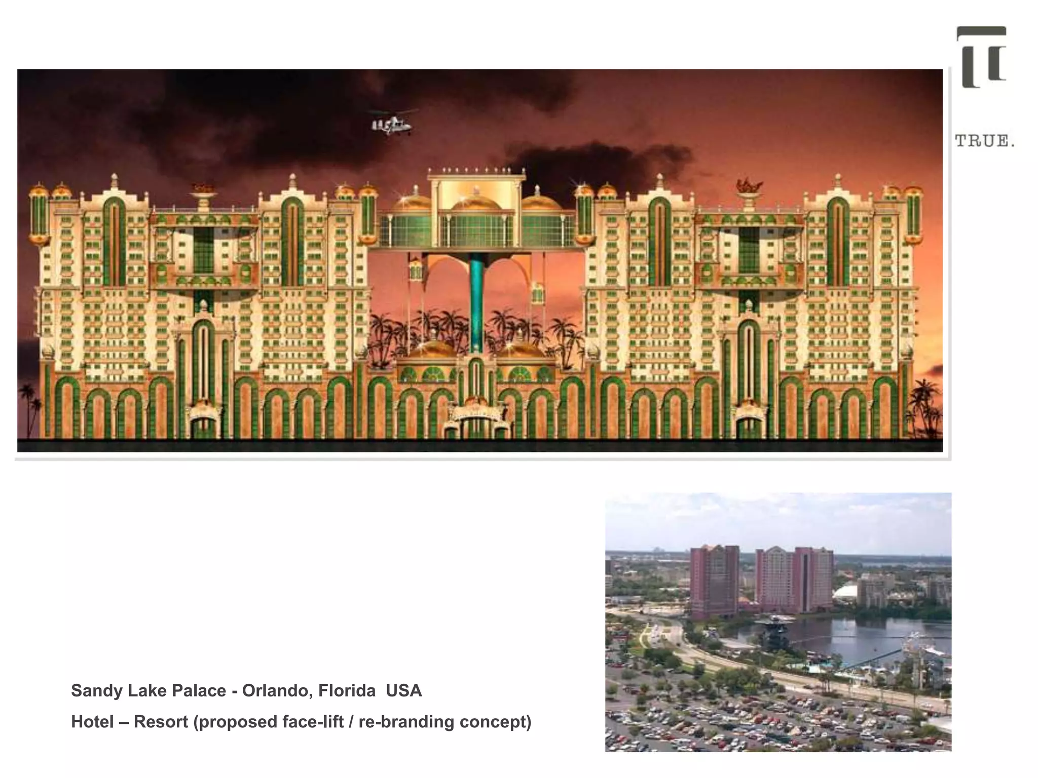 Sandy Lake Palace - Orlando, Florida USA
Hotel – Resort (proposed face-lift / re-branding concept)
 