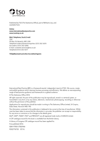 International Best Practice (IBP) is a framework-neutral, independent imprint of TSO. We source, create
and publish guidance which improves business processes and efficiency. We deliver an ever-expanding
range of best-practice guidance and frameworks to a global audience.
© The Stationery Office 2016
All rights reserved. No part of this publication may be reproduced, stored in a retrieval system, or
transmitted in any form or by any means, electronic, mechanical, photocopying, recording or otherwise
without the permission of the publisher.
Applications for reproduction should be made in writing to The Stationery Office Limited, St Crispins,
Duke Street, Norwich NR3 1PD.
The information contained in this publication is believed to be correct at the time of manufacture. Whilst
care has been taken to ensure that the information is accurate, the publisher can accept no responsibility
for any errors or omissions or for changes to the details given.
MoP®
, MSP®
, P3M3®
, P3O®
and PRINCE2®
are all registered trade marks of AXELOS Limited.
A CIP catalogue record for this book is available from the British Library.
A Library of Congress CIP catalogue record has been applied for.
First published 2016
ISBN 9780117082946
P002776720 07/16
Published by TSO (The Stationery Office), part of Williams Lea, and
available from:
Online
www.internationalbestpractice.com
www.tsoshop.co.uk
Mail, Telephone, Fax & E-mail
TSO
PO Box 29, Norwich, NR3 1GN
Telephone orders/General enquiries: 0333 202 5070
Fax orders: 0333 202 5080
E-mail: customer.services@tso.co.uk
Textphone 0333 202 5077
TSO@Blackwell and other Accredited Agents
10190 IBP Understanding Agile TEXT v0_9.indd 2 01/08/2016 15:18
 