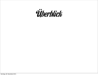 Überblick




Sonntag, 28. November 2010
 