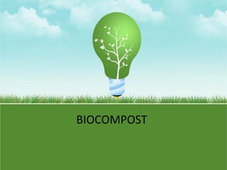 BIOCOMPOST

 
