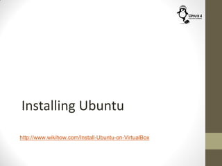 http://www.wikihow.com/Install-Ubuntu-on-VirtualBox
Installing Ubuntu