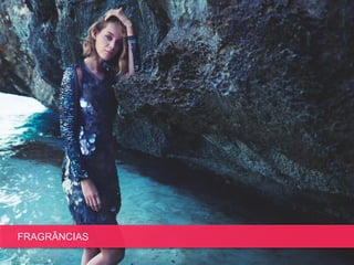 FRAGRÂNCIAS
 
