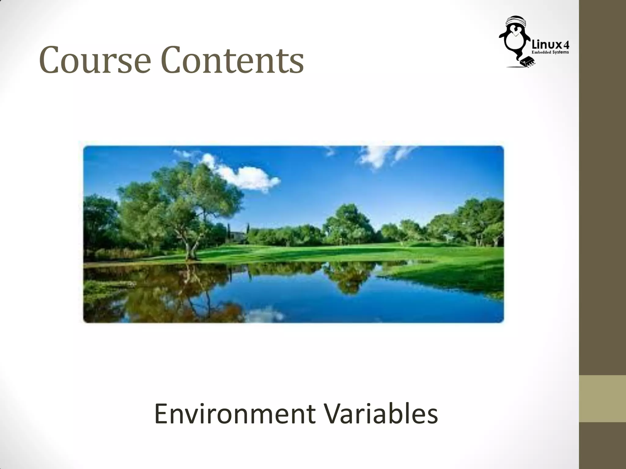 Course Contents
Environment Variables
 