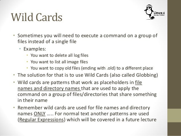 Course 102: Lecture 4: Using Wild Cards