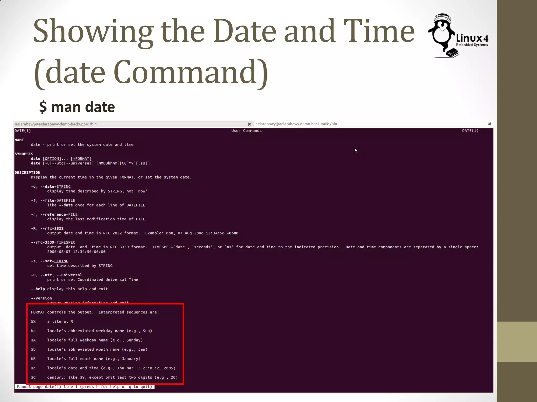 Showing the Date and Time
(date Command)
$ man date
 