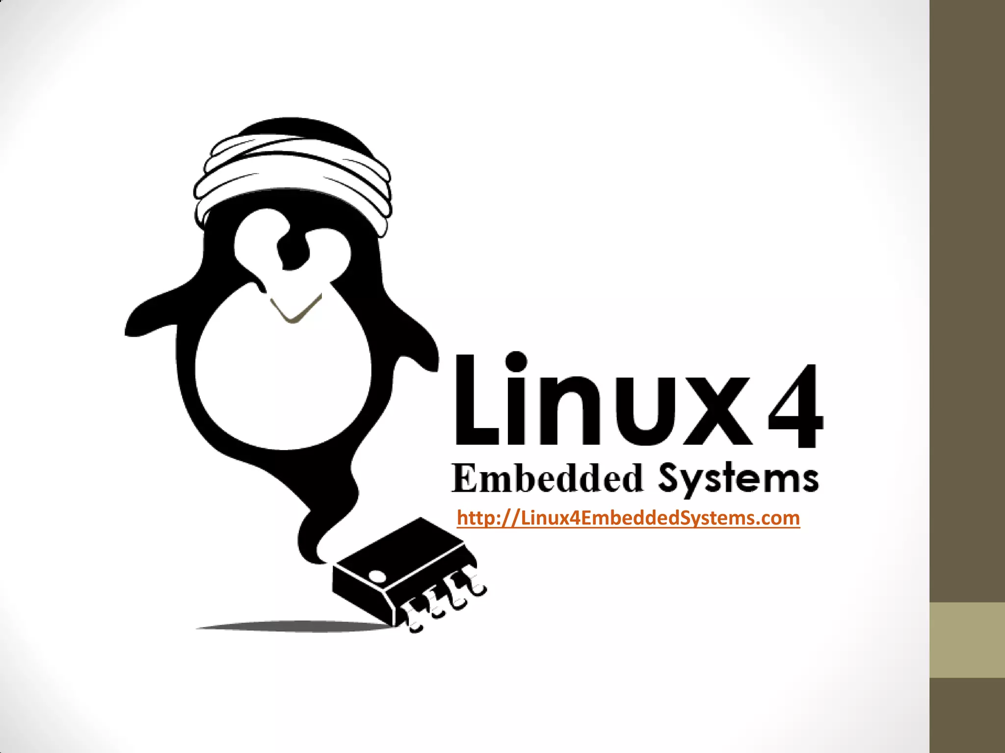 http://Linux4EmbeddedSystems.com
 