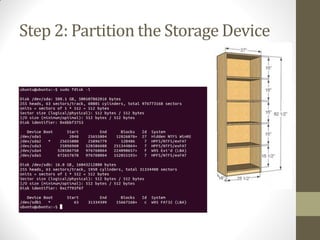 Step 2: Partition the Storage Device
 