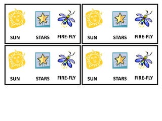 SUN STARS FIRE-FLY
SUN STARS FIRE-FLY
SUN STARS FIRE-FLY
SUN STARS FIRE-FLY