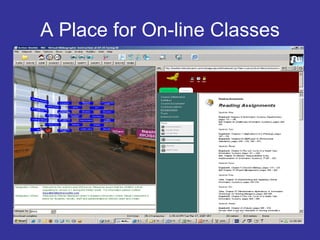 A Place for On-line Classes 