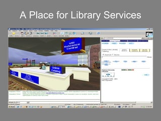 A Place for Library Services 