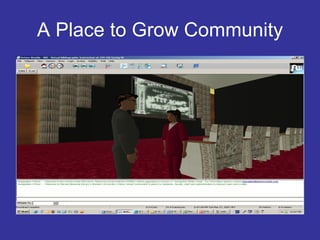 A Place to Grow Community 