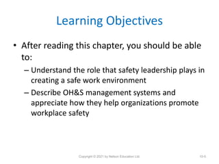 Learning Objectives
• After reading this chapter, you should be able
to:
– Understand the role that safety leadership play...