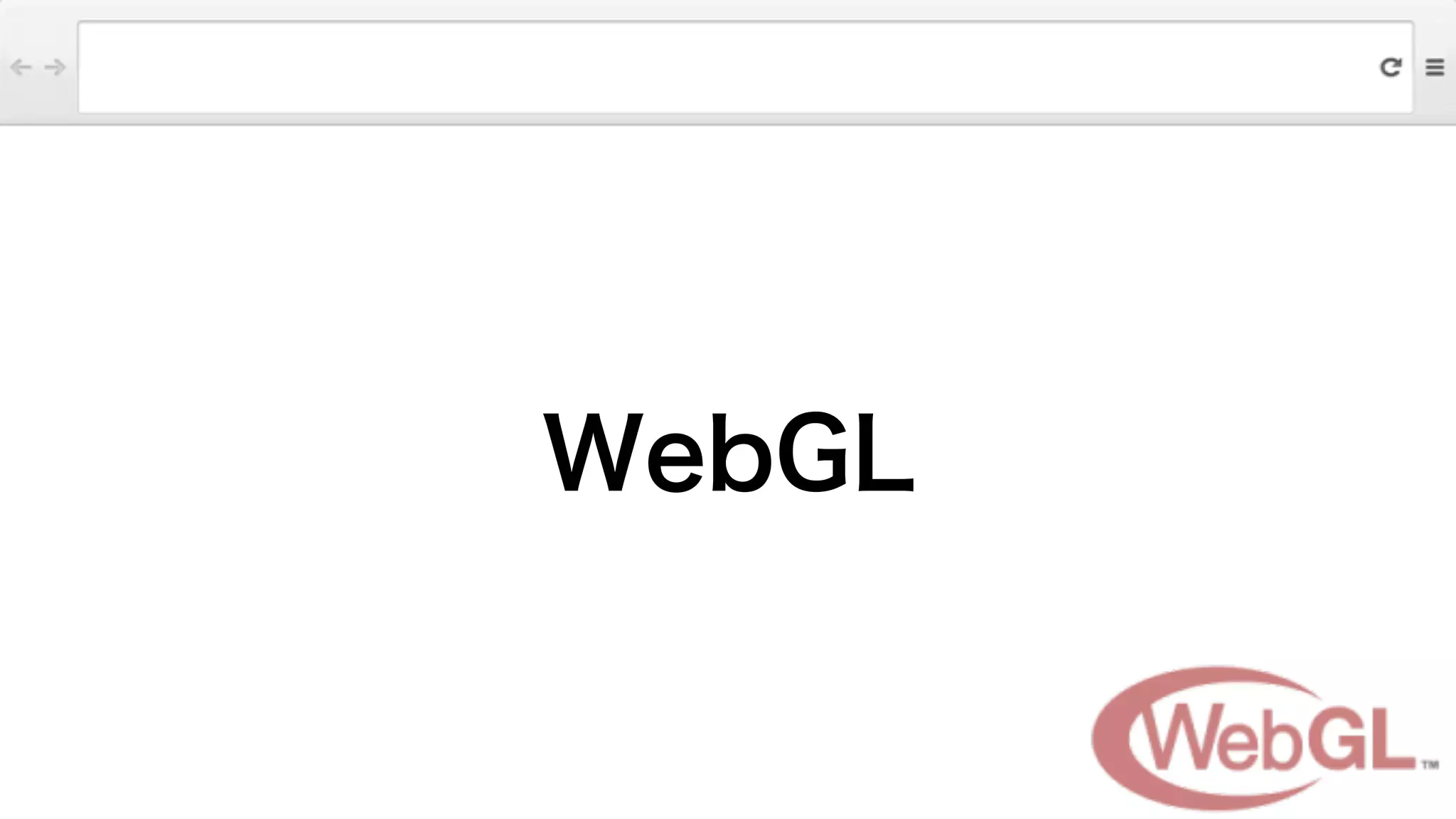 WebGL
 