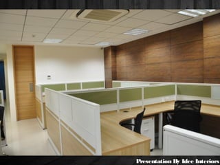 Presentation By Idee Interiors
 