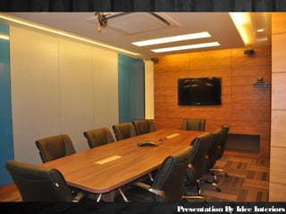 Presentation By Idee Interiors
 