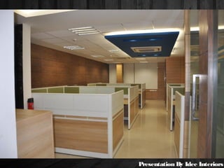 Presentation By Idee Interiors
 