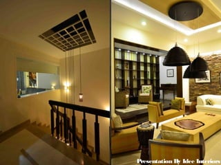 Presentation By Idee Interiors
 