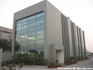 Presentation By Idee Interiors
 