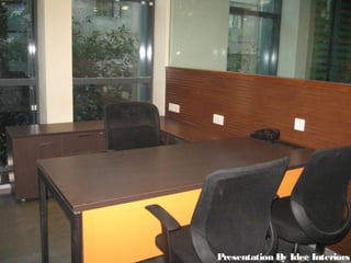 Presentation By Idee Interiors
 