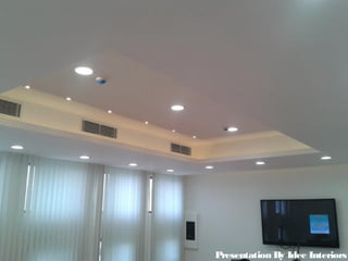 Presentation By Idee Interiors
 