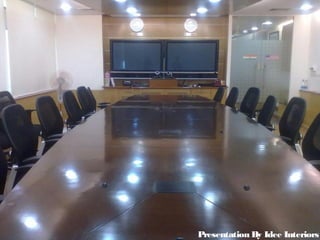 Presentation By Idee Interiors
 