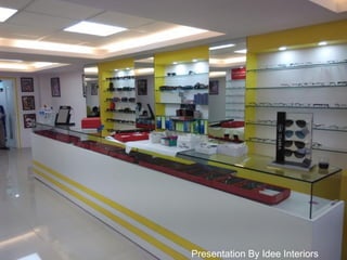 Presentation By Idee Interiors
 