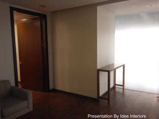Presentation By Idee Interiors
 