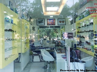 Presentation By Idee Interiors
 