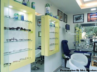 Presentation By Idee Interiors
 