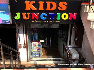 Presentation By Idee Interiors
 