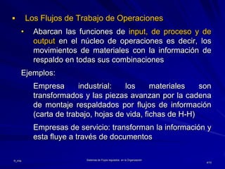 LOS FLUJOS REGULADOS EN LA ORGANIZACIÓN | PPT