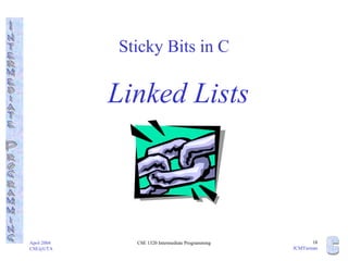 Sticky Bits in C Linked Lists 