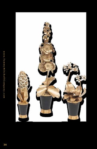 www.TommyMitchellCompany.com
34
F e a t u r e d i n E l l e D e c o r. H y a c i n t h S t u d i o ( G i l d e d ) 0 0 0 S H G . 10 ” T x
4 ” W. H o l l y h o c k S t a n d a r d ( G i l d e d ) 0 0 0 H H G . 2 2 ” T x 5 . 5” W. D o u b l e
P r i m u l a S t a n d a r d ( G i l d e d ) 0 0 0 D P R S G . 15” T x 5” W. E a c h p i e c e i s
d e s i g n e d b y To m m y, h a n d c r a f t e d , s i g n e d a n d d a t e d .
 