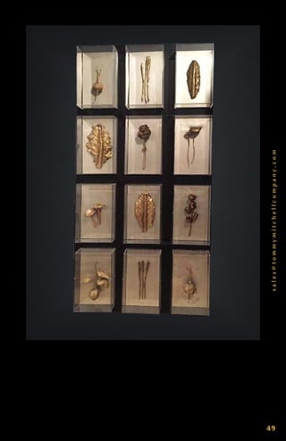 sales@tommymitchellcompany.com
49
S m a l l G i l d e d Ve g e t a b l e S t u d y S e r i e s 8 ” x 13 ” x 4 ”. B e e t
0 0 B E S YG . O n i o n 0 0 O N S YG . R a d i c c i o 0 0 R D S YG . K a l e
0 0 K A S YG . A r t i c h o k e 0 0 A R S YG . Ta l l M u s h r o o m s 0 0 T M S YG .
S h o r t M u s h r o o m s 0 0 S M S YG . L e t t u c e 0 0 LT S YG . B r u s s e l s
0 0 B R S YG . L e m o n 0 0 L M S YG . A s p a r a g u s 0 0 A S P S YG . Tu r n i p
0 0 T P S YG . A d d i t i o n a l c u s t o m l i n e n o r b a c k s a v a i l a b l e . E a c h p i e c e
i s d e s i g n e d b y To m m y, h a n d c r a f t e d , s i g n e d a n d d a t e d .
 