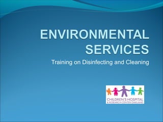 Training on Disinfecting and Cleaning
 