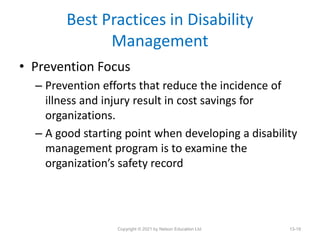 Best Practices in Disability
Management
• Prevention Focus
– Prevention efforts that reduce the incidence of
illness and i...