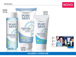 pág.122-123
NOVOPROMOÇÕES
CELEBRE A JUVENTUDE
32646
€6,95
32649
€6,95
32648
€7,95
 