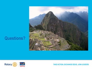 Questions?
TAKE ACTION, EXCHANGE IDEAS, JOIN LEADERS
 