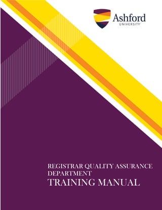 REGISTRAR QUALITY ASSURANCE
DEPARTMENT
TRAINING MANUAL
 