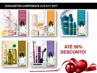 Copyright ©2015 by Oriflame Cosmetics SA
CONJUNTOS CORPORATE C14-C17 2017
ATÉ 50%
DESCONTO!
 