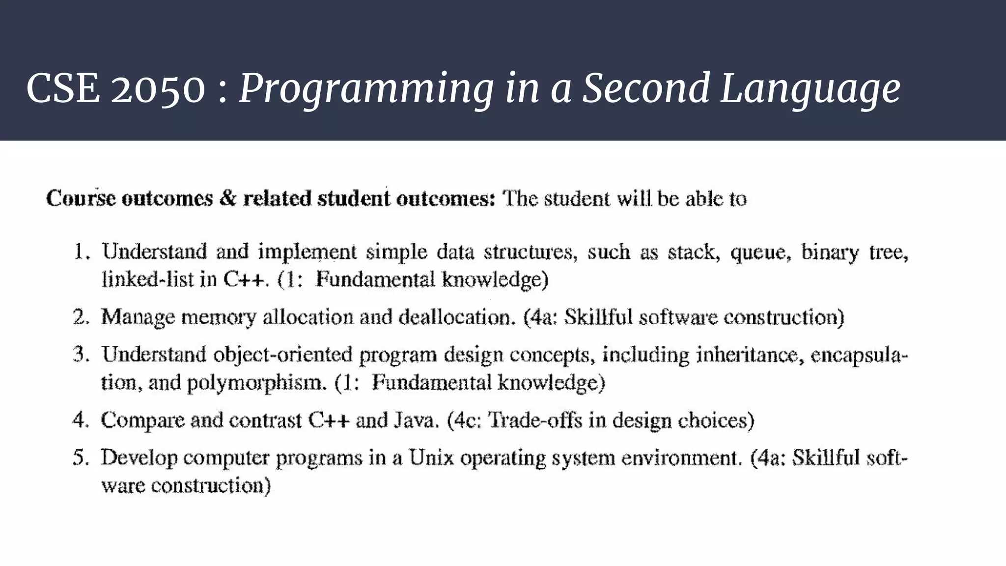 CSE 2050 : Programming in a Second Language
 